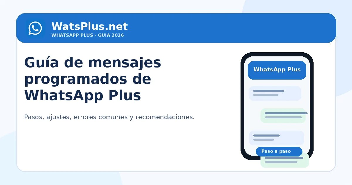 Guía de mensajes programados de WhatsApp Plus — guía visual